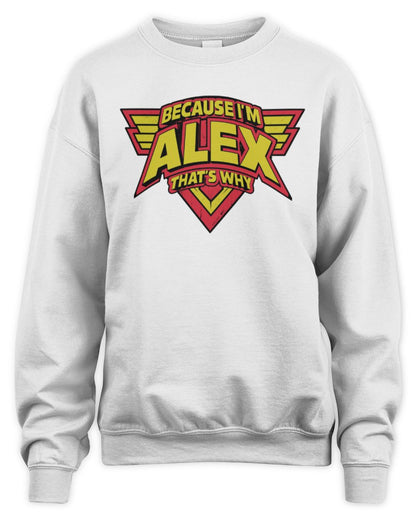 Because I'm Name That's Why Red and Yellow Logo Graphic T-Shirt ALEX M1-75 / Unisex Sweatshirt / white