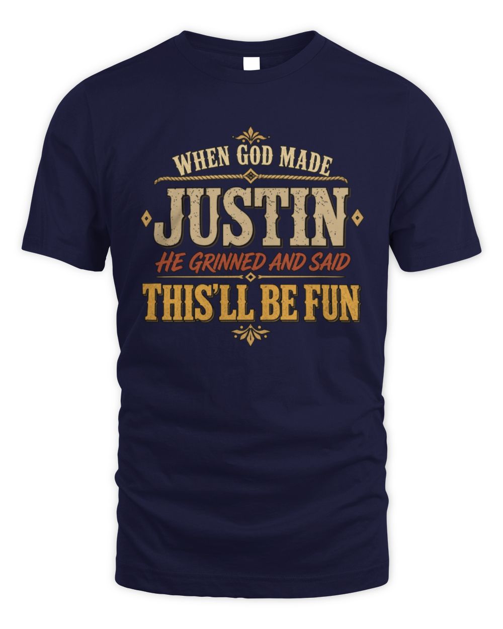 When God Made Your Name Funny Western T-Shirt JUSTIN M1-81 / Unisex Standard T-Shirt / navy