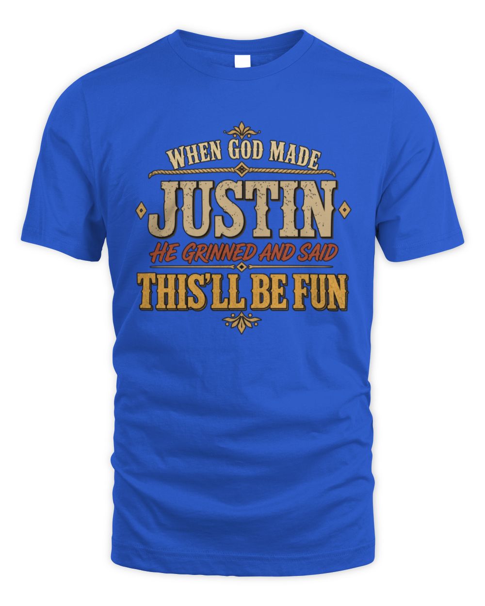 When God Made Your Name Funny Western T-Shirt JUSTIN M1-81 / Unisex Standard T-Shirt / royal