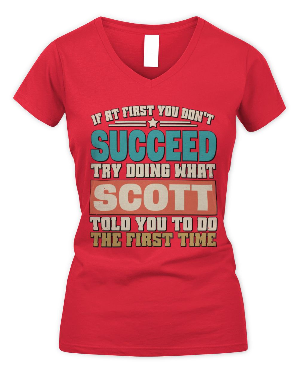 If at First You Don't Succeed Funny Vintage Shirt SCOTT M1-53 / Women's V-Neck T-Shirt / red