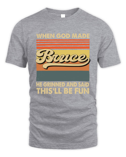 When God Made Your Name He Grinned Vintage T-Shirt BRUCE M1-55 / Unisex Standard T-Shirt / sport grey