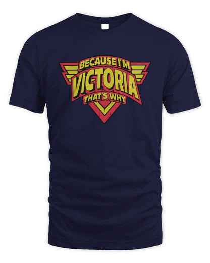 Because I'm Name That's Why Red and Yellow Logo Graphic T-Shirt VICTORIA M1-75 / Unisex Standard T-Shirt / navy