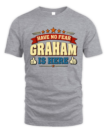 Have No Fear Your Name Is Here Cool Graphic T-Shirt GRAHAM M1-71 / Unisex Standard T-Shirt / sport grey