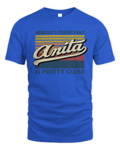 Nobody's Perfect But Your Name Is Pretty Close Retro Shirt ANITA M1-65 / Unisex Standard T-Shirt / royal