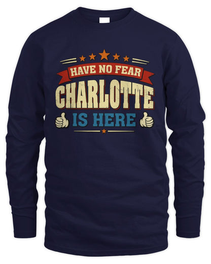 Have No Fear Your Name Is Here Cool Graphic T-Shirt CHARLOTTE M1-71 / Men's Long Sleeved T-Shirt / navy