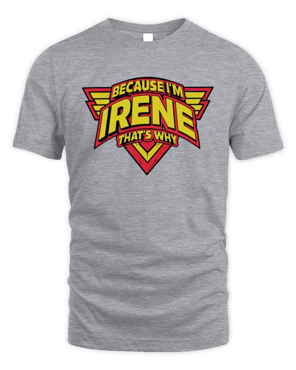 Because I'm Name That's Why Red and Yellow Logo Graphic T-Shirt IRENE M1-75 / Unisex Standard T-Shirt / sport grey
