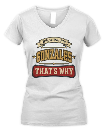 Because I'm Name That's Why Americana T-Shirt GONZALES M1-S88 / Women's V-Neck T-Shirt / white