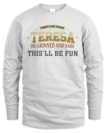 When God Made Your Name Funny Heritage T-Shirt TERESA M1-80 / Men's Long Sleeved T-Shirt / white