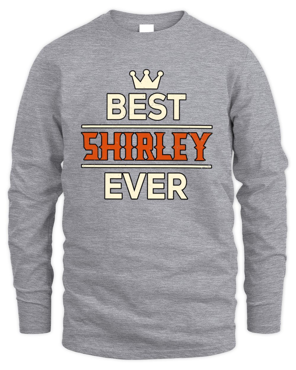 Best Your Name With Crown Shirt SHIRLEY M1-59 / Men's Long Sleeved T-Shirt / sport grey