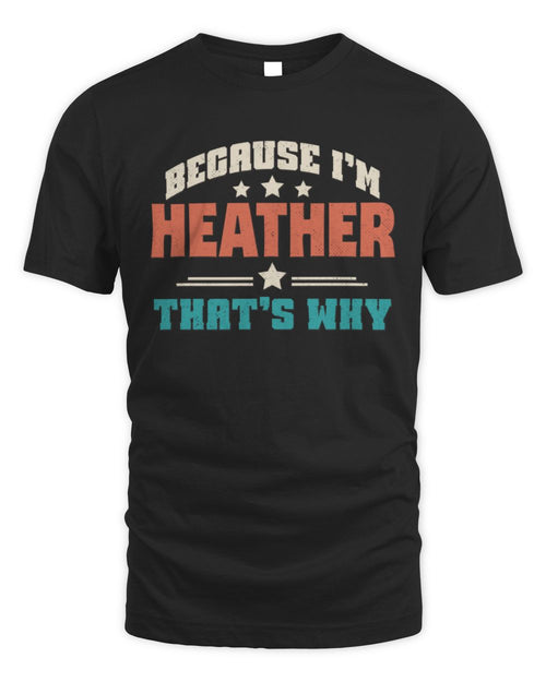 Because I'm Name That's Why Personalized Retro Shirt HEATHER-49 / Unisex Standard T-Shirt / black