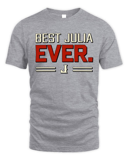 Best Your Name Ever Cool Shirt JULIA M1-58 / Unisex Standard T-Shirt / sport grey