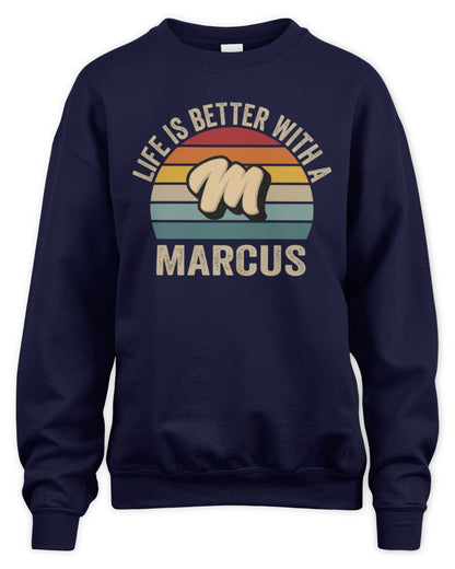 Life Is Better with Name Vintage Sun Shirt MARCUS M1-50 / Unisex Sweatshirt / navy