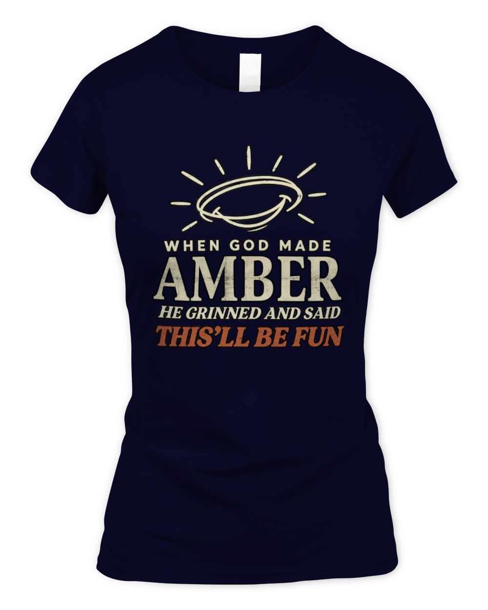 When God Made Your Name Funny Western T-Shirt T-Shirt AMBER M1-S82 / Women's Standard T-Shirt / navy