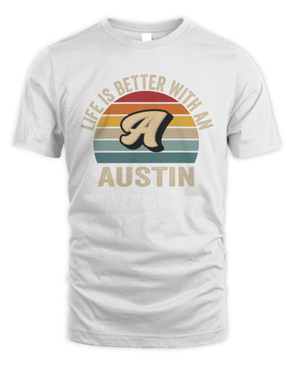 Life Is Better with Name Vintage Sun Shirt AUSTIN M1-50 / Unisex Standard T-Shirt / white