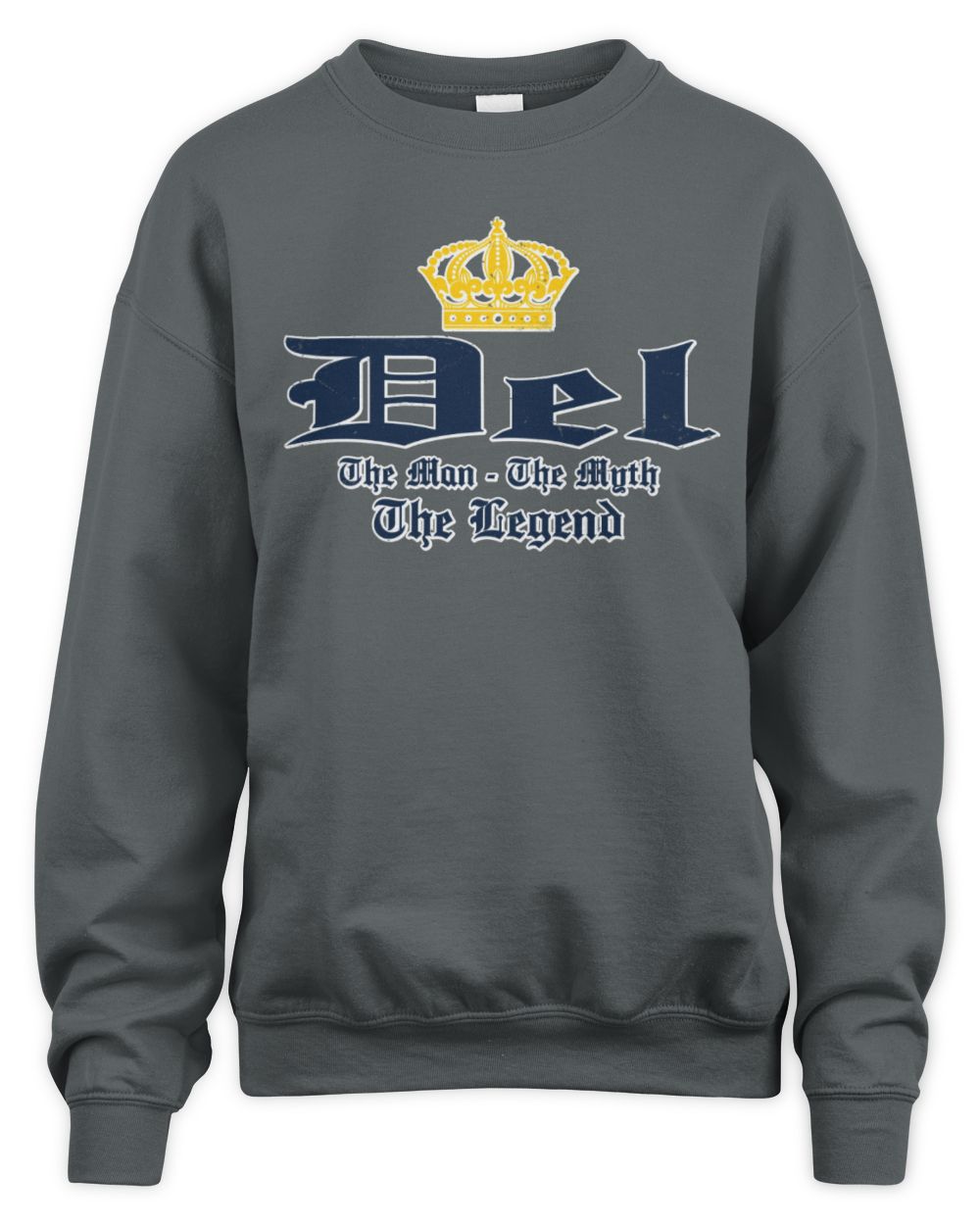 The Man The Myth The Legend Corona Beer T-Shirt DEL M1-S83 / Unisex Sweatshirt / charcoal