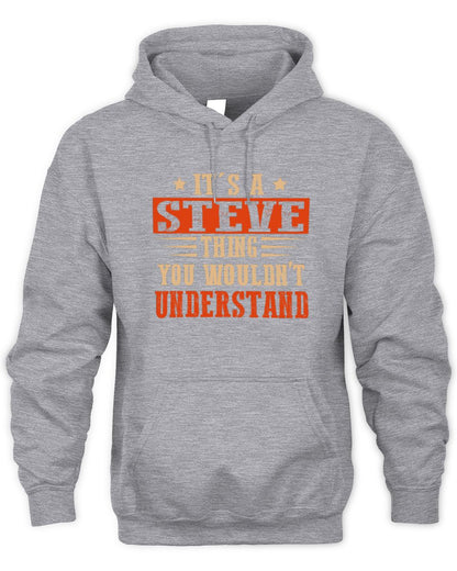 It's a Name Thing Personalized Funny Shirt STEVE M1-51 / Unisex Hoodie / sport grey