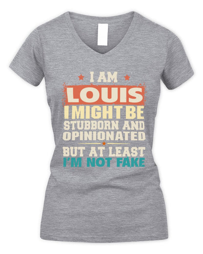 I Am Name I Might Be Stubborn and Opinionated Graphic T-Shirt LOUIS M1-72 / Women's V-Neck T-Shirt / sport grey