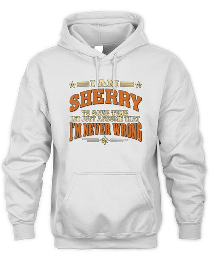 I'm Name Let's Just Assume I'm Never Wrong Retro Shirt SHERRY M1-64 / Unisex Hoodie / white