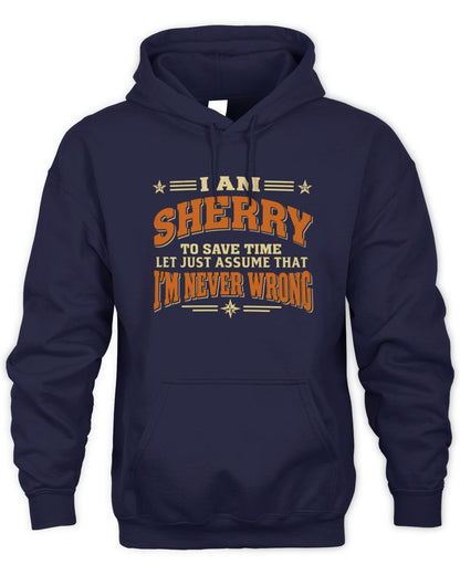 I'm Name Let's Just Assume I'm Never Wrong Retro Shirt SHERRY M1-64 / Unisex Hoodie / navy