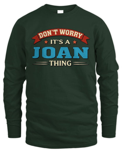 Don't Worry It's a Your Name Thing Funny Retro T-Shirt JOAN M1-57 / Men's Long Sleeved T-Shirt / forest green