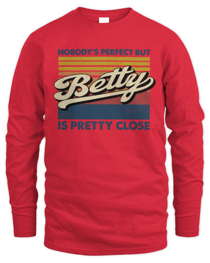 Nobody's Perfect But Your Name Is Pretty Close Retro Shirt BETTY M1-65 / Men's Long Sleeved T-Shirt / red