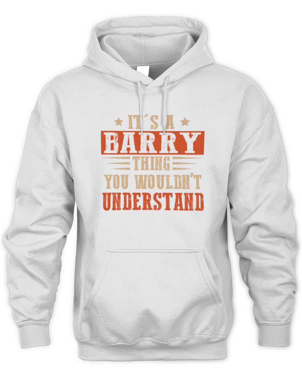 It's a Name Thing Personalized Funny Shirt BARRY M1-51 / Unisex Hoodie / white
