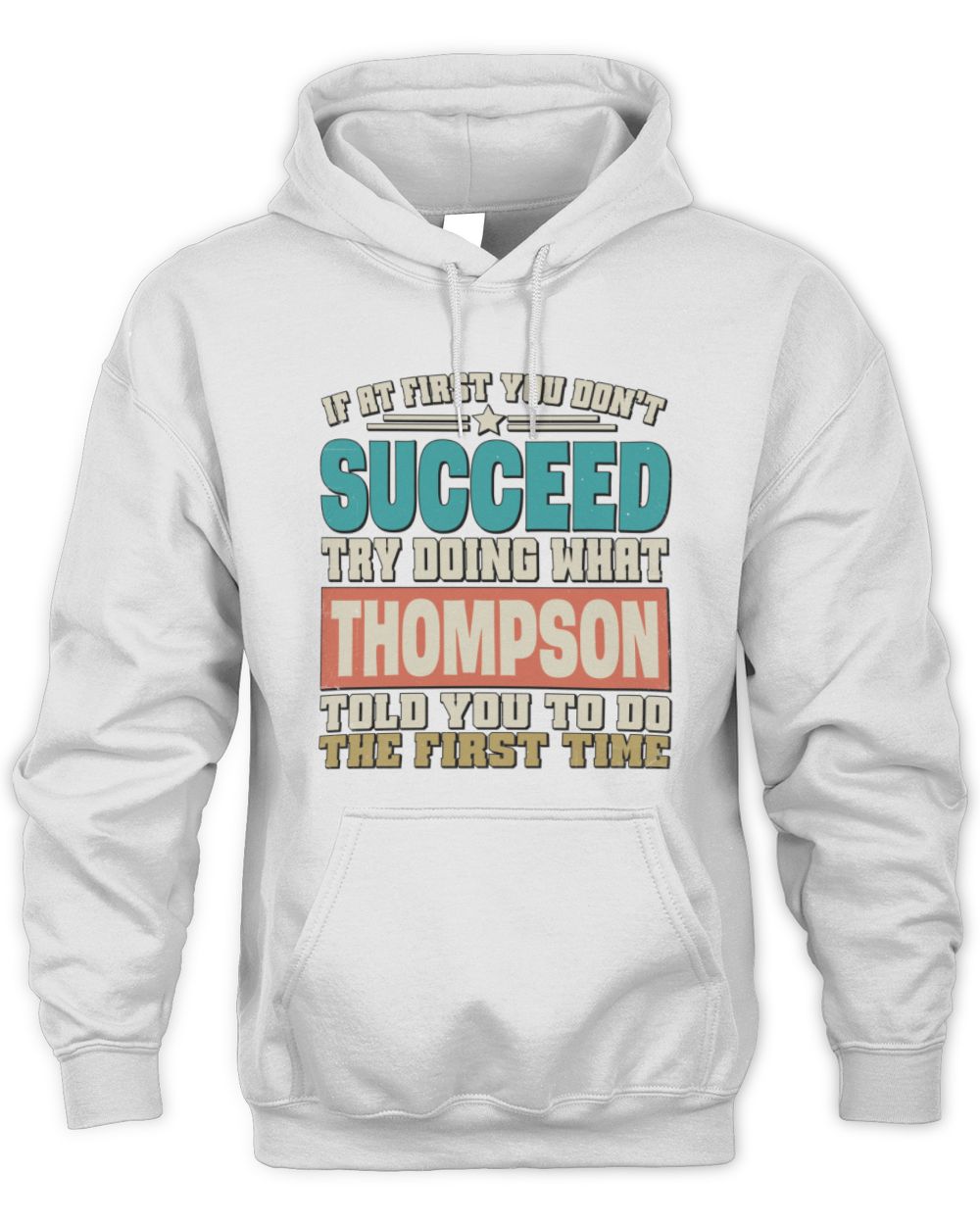 If at First You Don't Succeed Funny Vintage Shirt THOMPSON M1-53 / Unisex Hoodie / white