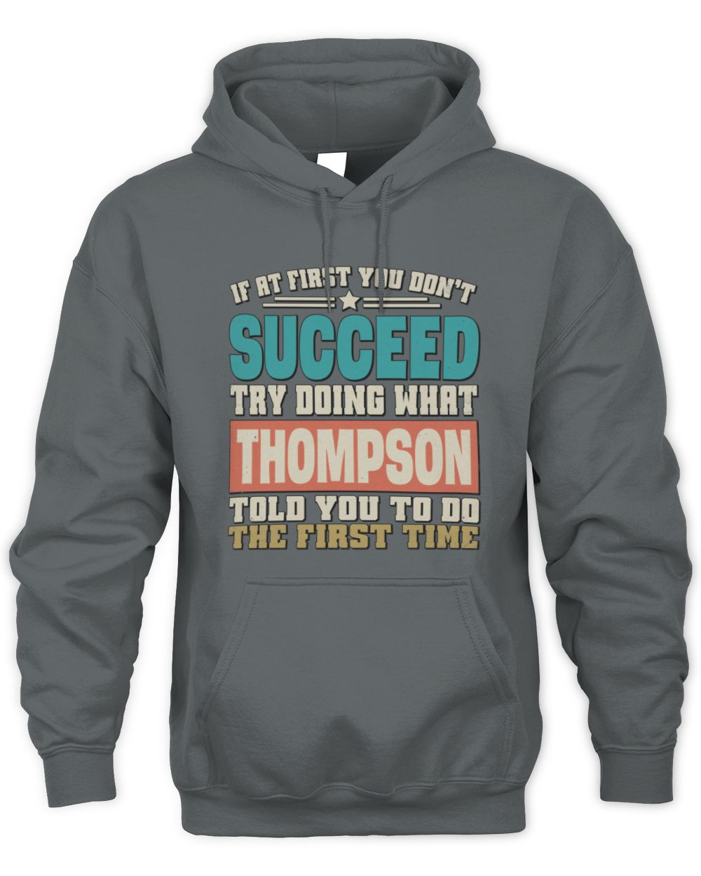 If at First You Don't Succeed Funny Vintage Shirt THOMPSON M1-53 / Unisex Hoodie / charcoal