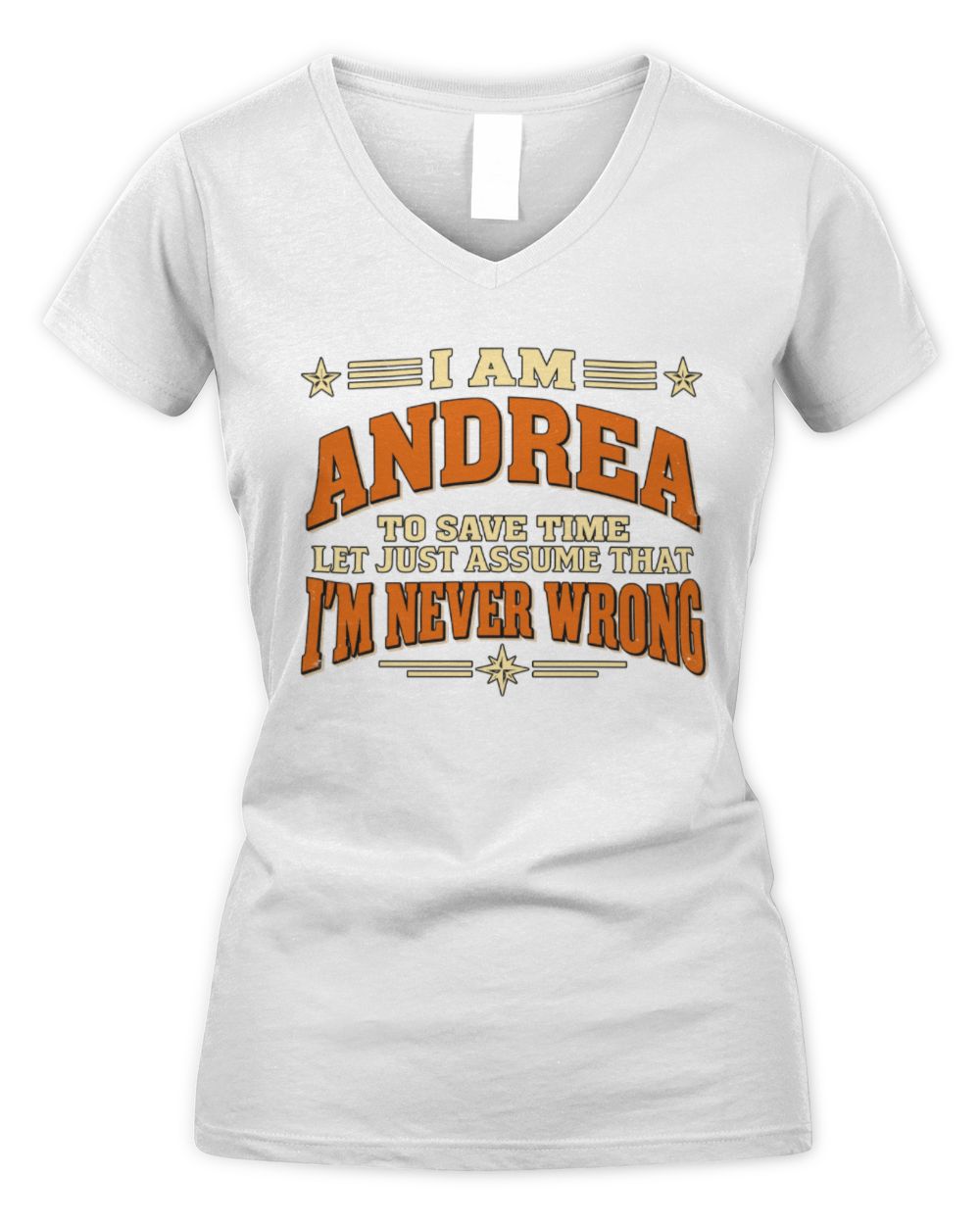 I'm Name Let's Just Assume I'm Never Wrong Retro Shirt ANDREA M1-64 / Women's V-Neck T-Shirt / white
