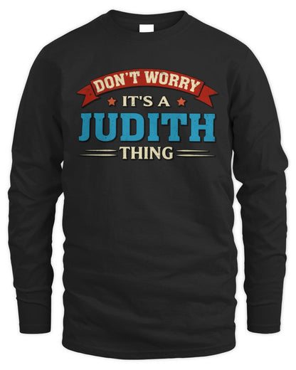 Don't Worry It's a Your Name Thing Funny Retro T-Shirt JUDITH M1-57 / Men's Long Sleeved T-Shirt / black