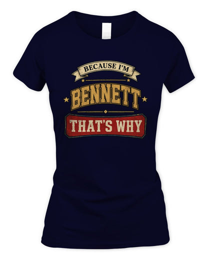 Because I'm Name That's Why Americana T-Shirt BENNETT M1-S88 / Women's Standard T-Shirt / navy