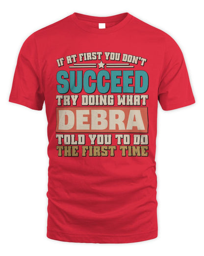 If at First You Don't Succeed Funny Vintage Shirt DEBRA M1-53 / Unisex Standard T-Shirt / red