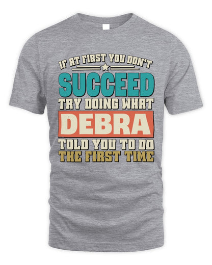 If at First You Don't Succeed Funny Vintage Shirt DEBRA M1-53 / Unisex Standard T-Shirt / sport grey