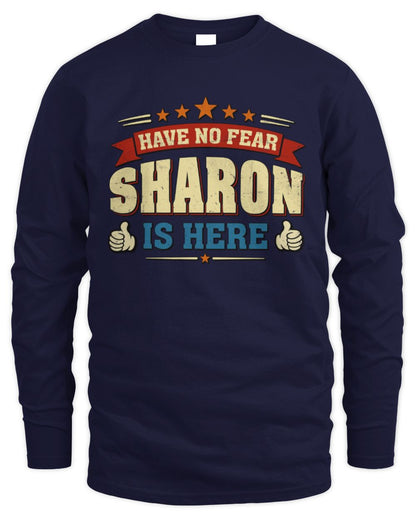 Have No Fear Your Name Is Here Cool Graphic T-Shirt SHARON M1-71 / Men's Long Sleeved T-Shirt / navy