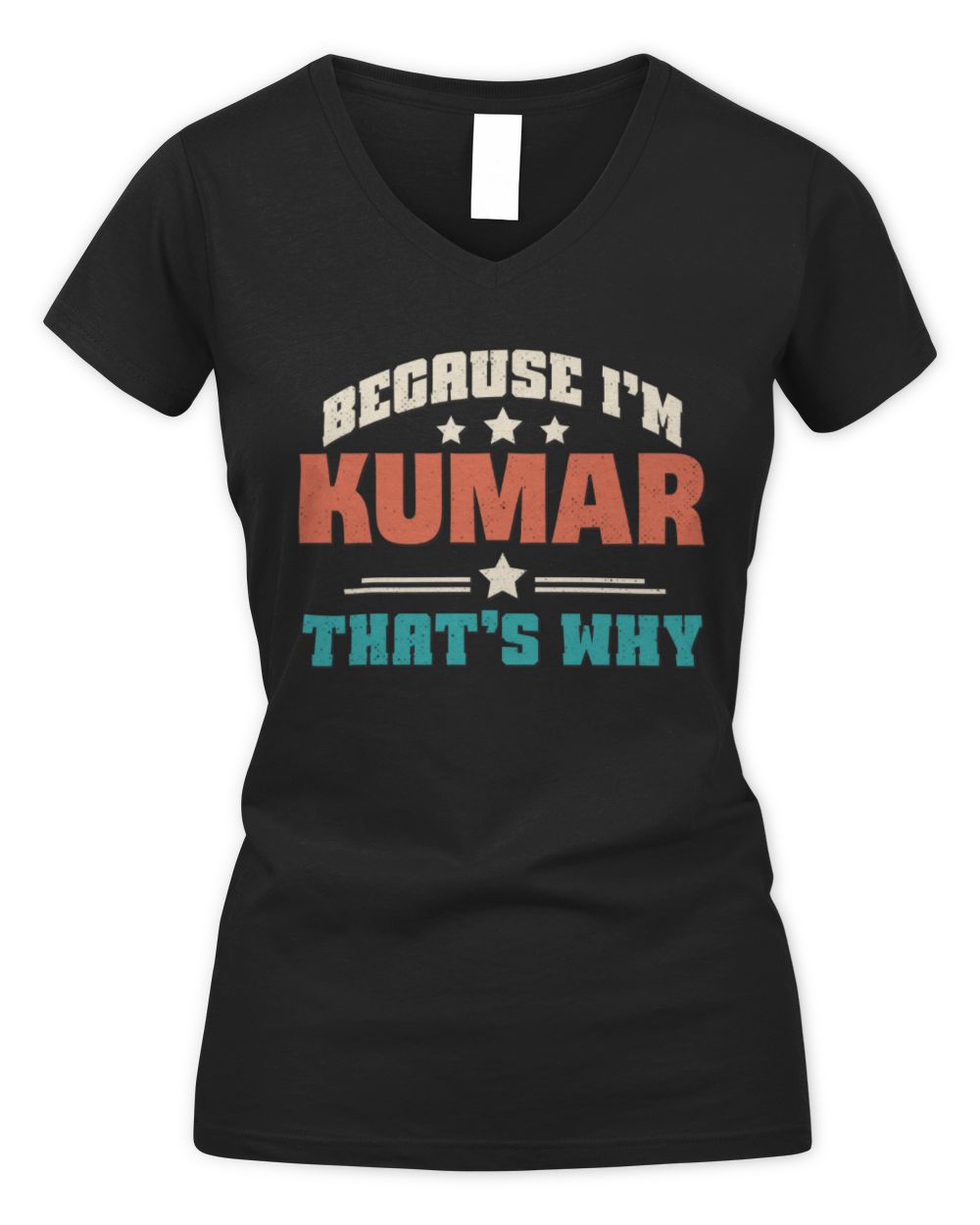 Because I'm Name That's Why Personalized Retro Shirt KUMAR-49 / Women's V-Neck T-Shirt / black