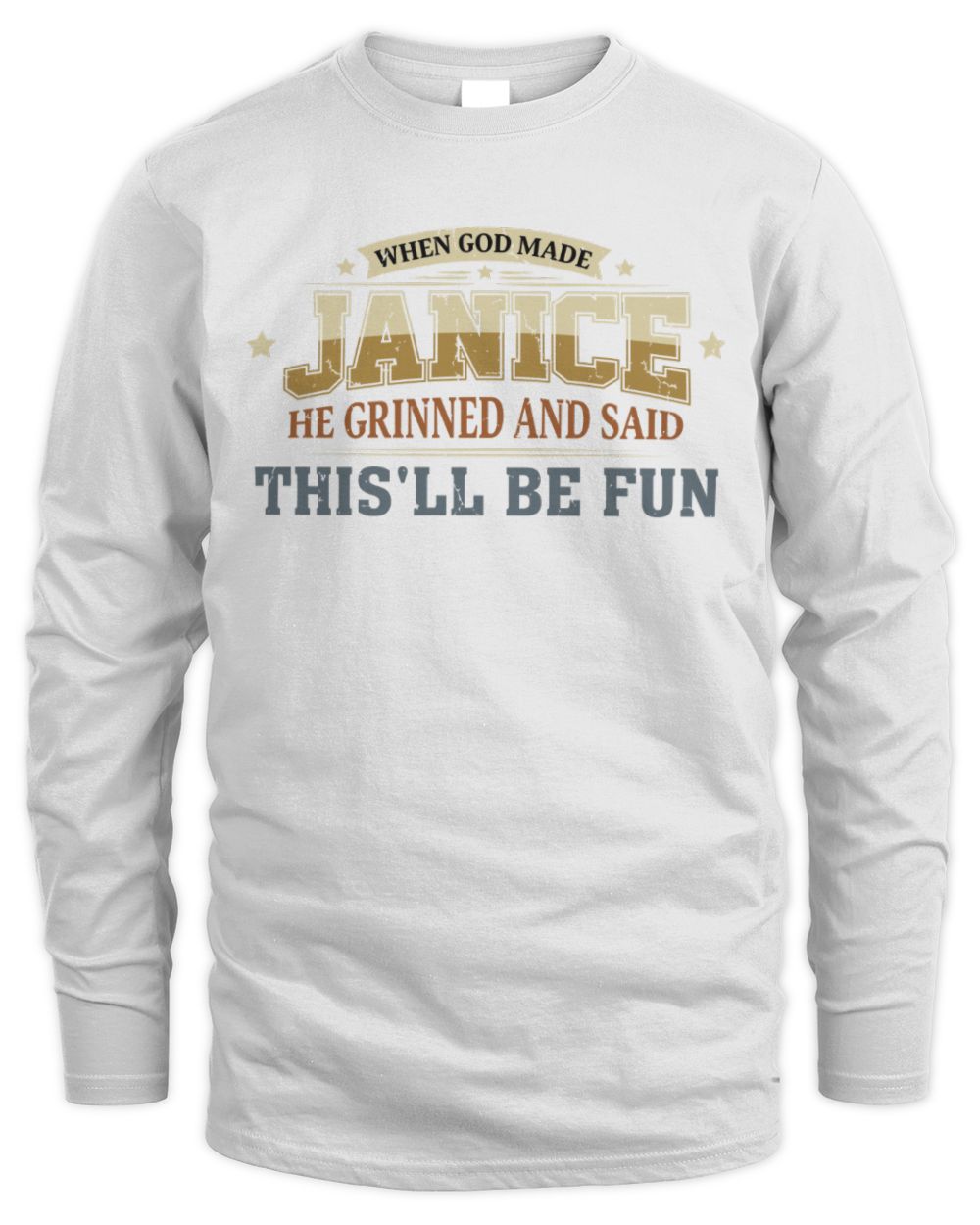 When God Made Your Name Funny Heritage T-Shirt JANICE M1-80 / Men's Long Sleeved T-Shirt / white