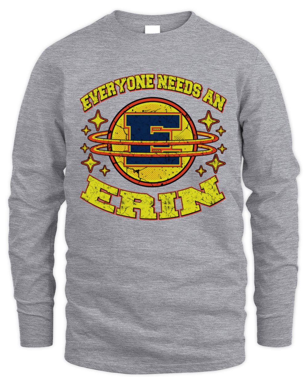 Everyone Needs a Your Name Shirt ERIN M1-76 / Men's Long Sleeved T-Shirt / sport grey