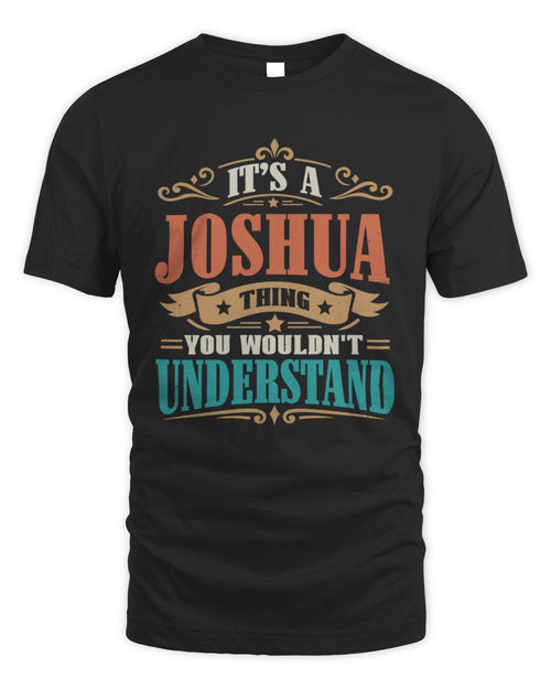 It’s a Name Thing Personalized Retro T-Shirt JOSHUA M1-47 / Unisex Standard T-Shirt / black