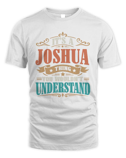 It’s a Name Thing Personalized Retro T-Shirt JOSHUA M1-47 / Unisex Standard T-Shirt / white