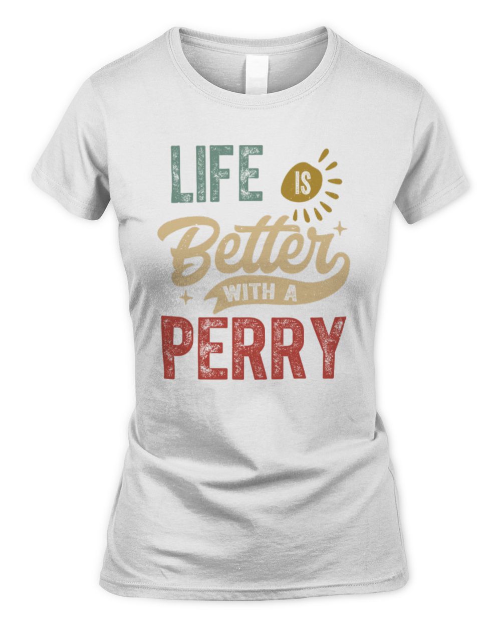 Life Is Better With a Name Personalized Retro T-Shirt PERRY-48 / Women's Standard T-Shirt / white