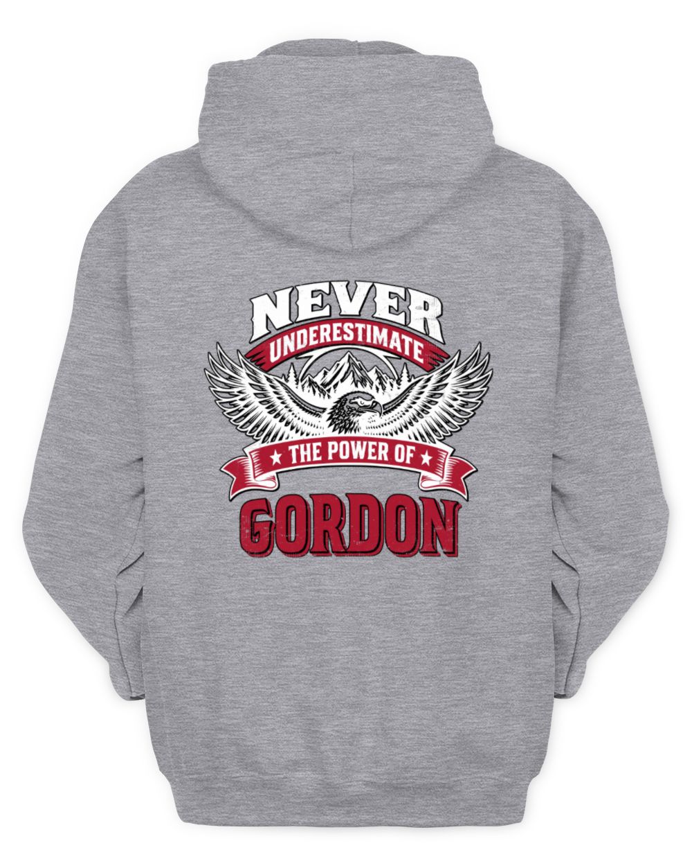 Never Underestimate Your Name Eagle Mountain Shirt GORDON M1-61 / Unisex Hoodie / sport grey