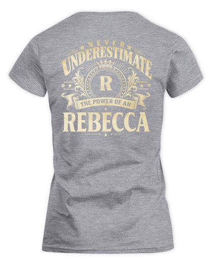 Never Underestimate Your Name Luxury Logo Shirt REBECCA M1-63 / Women's Standard T-Shirt / sport grey