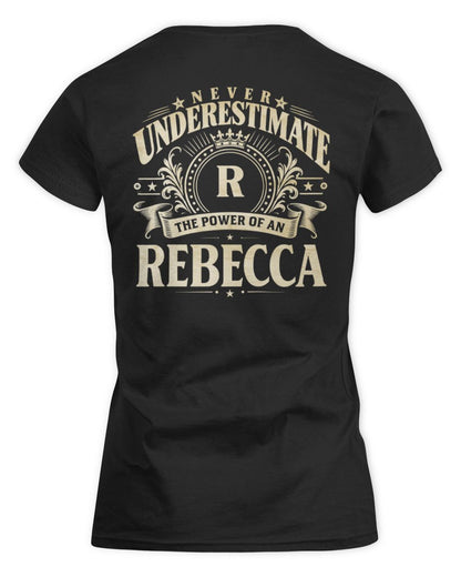 Never Underestimate Your Name Luxury Logo Shirt REBECCA M1-63 / Women's Standard T-Shirt / black