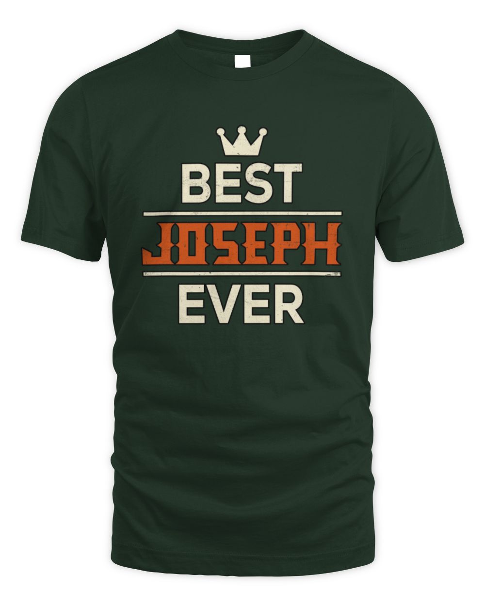 Best Your Name With Crown Shirt JOSEPH M1-59 / Unisex Standard T-Shirt / forest green