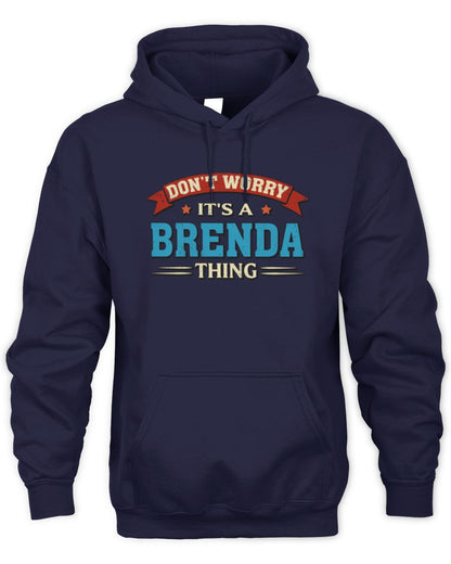 Don't Worry It's a Your Name Thing Funny Retro T-Shirt BRENDA M1-57 / Unisex Hoodie / navy