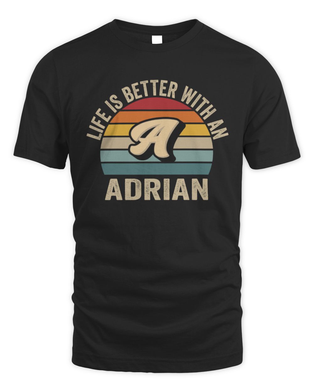 Life Is Better with Name Vintage Sun Shirt ADRIAN M1-50 / Unisex Standard T-Shirt / black
