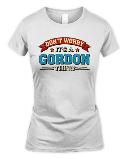 Don't Worry It's a Your Name Thing Funny Retro T-Shirt GORDON M1-57 / Women's Standard T-Shirt / white