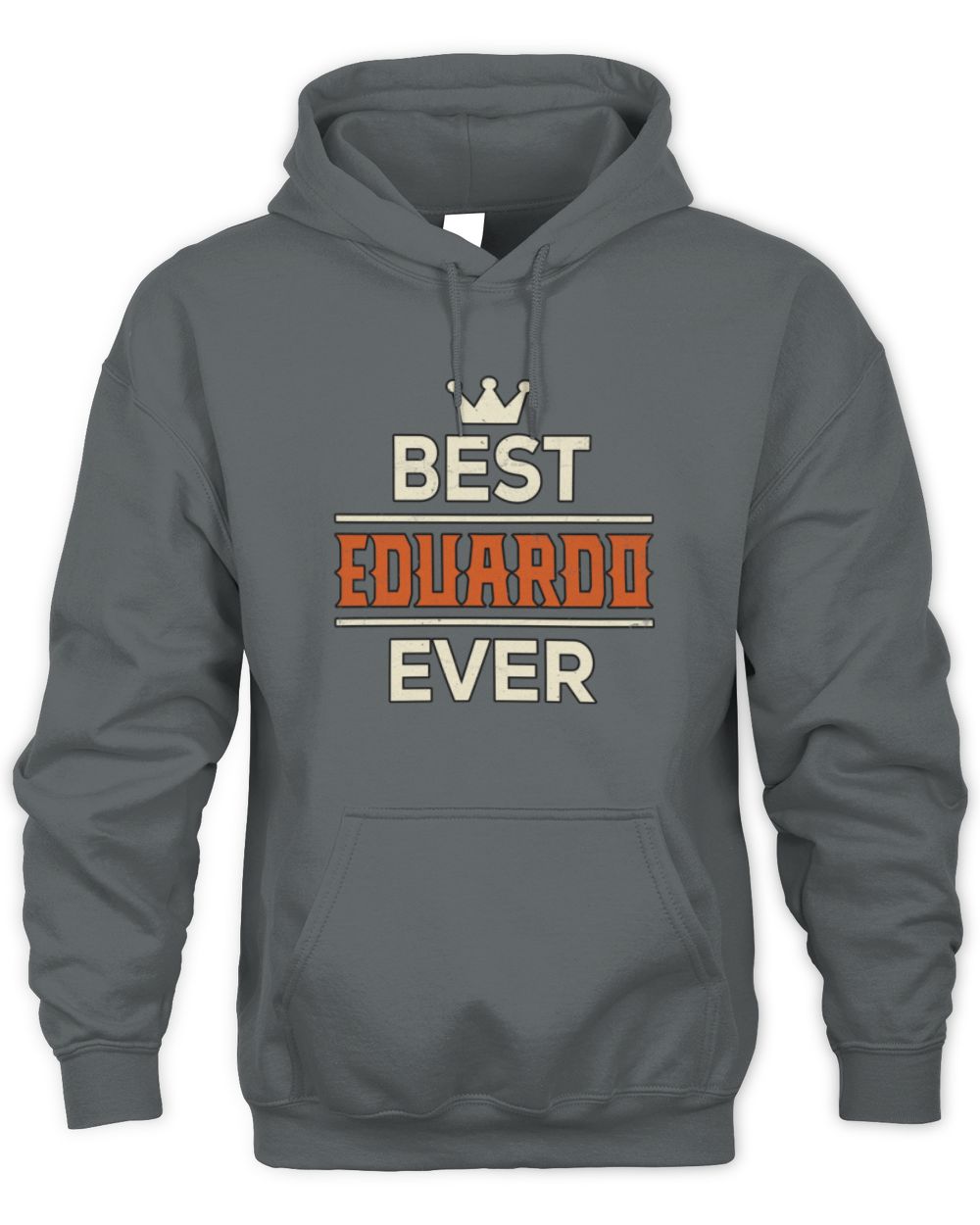 Best Your Name With Crown Shirt EDUARDO M1-59 / Unisex Hoodie / charcoal