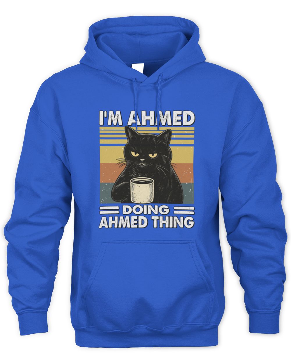 I'm Name Doing Name Thing Grumpy Black Cat Shirt AHMED M1-79 / Unisex Hoodie / royal