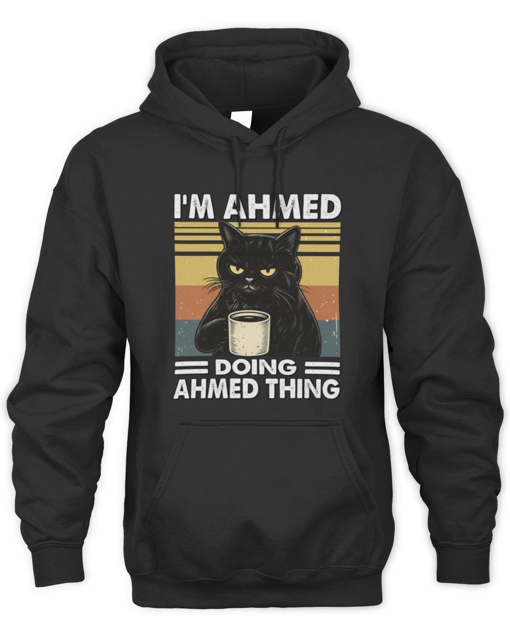 I'm Name Doing Name Thing Grumpy Black Cat Shirt AHMED M1-79 / Unisex Hoodie / black